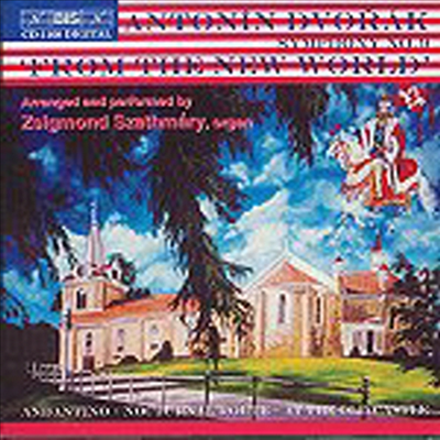 드보르작 : 교향곡 9번 '신세계로부터' - 오르간 편곡반 (Dvorak : Symphony No.9 'From the New World' - Arrangements for organ by Zsigmond Szathm&aacute;ry)(CD) - Zsigmond Szathmary