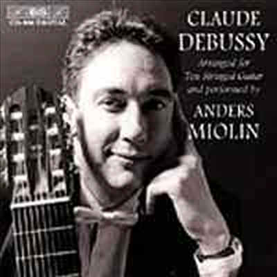 드뷔시 : 기타 편곡집 (Debussy : Piano Works Transcribed for Guitar)(CD) - Anders Miolin