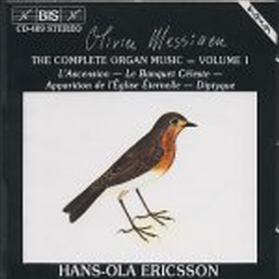 메시앙 : 오르간 작품 1집 (Messiaen : Complete Organ Music, Vol.1 - L'Ascension)(CD) - Hans-Ola Ericsson