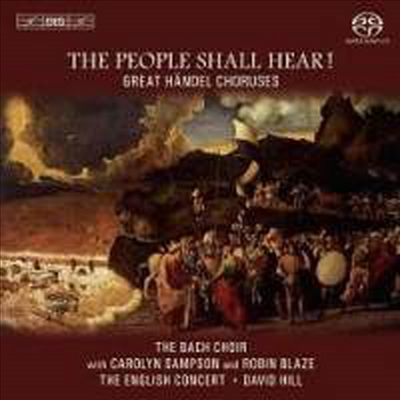 헨델 : 백성은 들으리라 (The People Shall Hear! - Great Handel Choruses) (SACD Hybrid) - David Hill