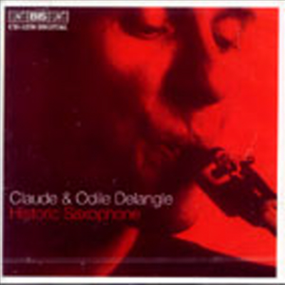 히스토릭 색소폰 (Historic Saxophone)(CD) - Claude Delangle