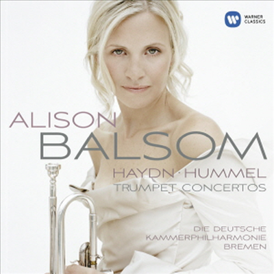 하이든 & 훔멜 : 트럼펫 협주곡 (Haydn & Hummel : Trumpet Concertos)(CD) - Alison Balsom