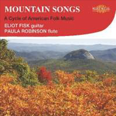 플루트와 기타를 위한 아메리카 작품 (Mountain Songs - A Cycle of American Folk Music)(CD) - Eliot Fisk