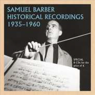 Samuel Barber - Historical Recordings 1935-1960 (8CD Boxset) - Samuel Barber