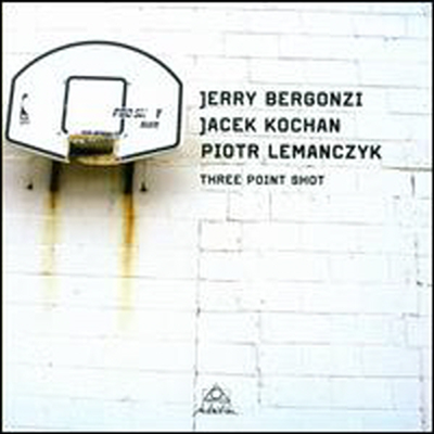 Jerry Bergonzi/Jacek Kochan/Piotr Lemanczyk - Three Point Shot (CD)