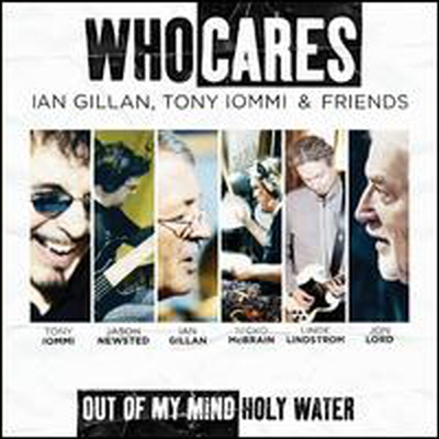Whocares, Ian Gillan, Tony Iommi &amp; Friends - Out Of My Mind / Holy Water (Enhanced)