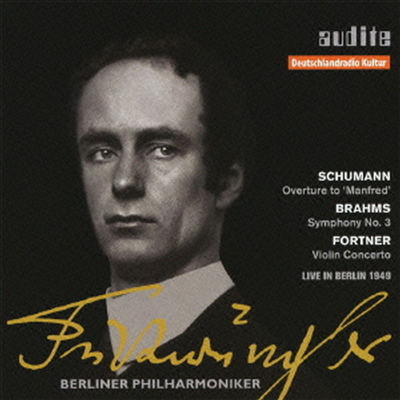 슈만: 만프레드 서곡, 브람스: 교향곡 3번 & 포르트너: 바이올린 협주곡 (Schumann: 'Manfred' Overture, Brahms: Symphony No.3 & Fortner: Violin Concerto)(한정반)(일본반)(CD) - Wilhelm Furtwangler