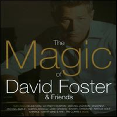 David Foster - Magic of David Foster &amp; Friends (2CD)