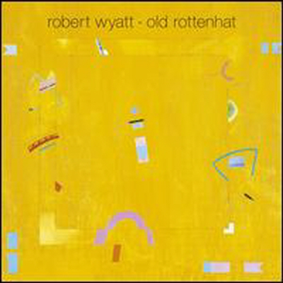 Robert Wyatt - Old Rottenhat (Limited Edition)(LP+CD)