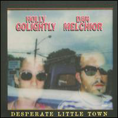 Holly Golightly/Dan Melchior - Desperate Little Town (CD)