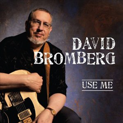 David Bromberg - Use Me (CD)