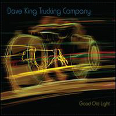 Dave King Trucking Company - Good Old Light (Digipack)(CD)