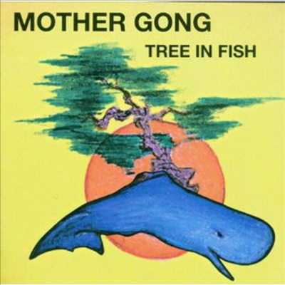 Mothergong - Tree In Fish (CD)