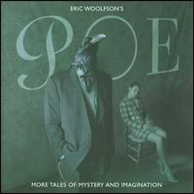 Eric Woolfson - Eric Woolfson's Poe: More Tales of Mystery and Imagination (CD)