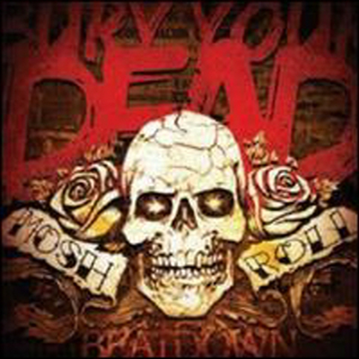 Bury Your Dead - Mosh N Roll (CD)