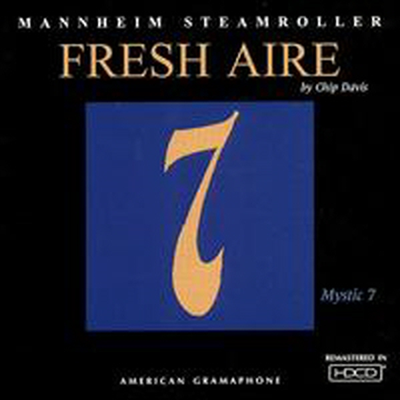 Mannheim Steamroller - Fresh Aire 7 (HDCD)