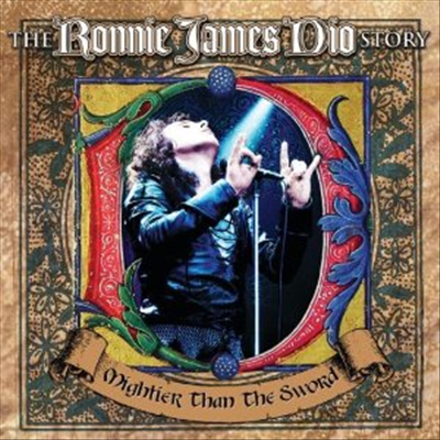 Ronnie James Dio - Mightier Than The Sword: The Ronnie James Dio Story (2CD)