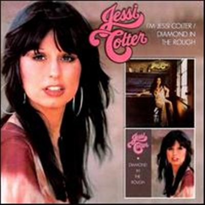 Jessi Colter - I'm Jessi Colter/Diamond in the Rough (Bonus Tracks)(2 On 1CD)