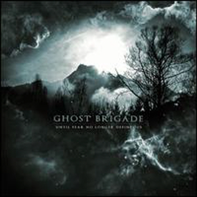 Ghost Brigade - Until Fear No Longer Defines Us (CD)