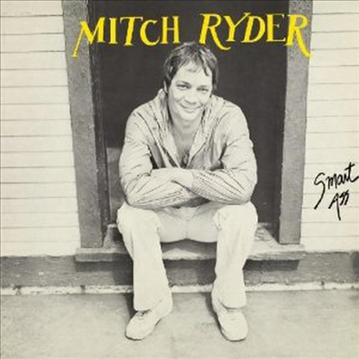 Mitch Ryder & The Detroit Wheels - Smart Ass (CD)