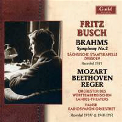 프리츠 부슈 - 베토벤: 교향곡 3번 &#39;영웅&#39;, 브람스: 교향곡 2번 (Fritz Busch Conducts Beethoven &amp; Brahms)(CD) - Fritz Busch