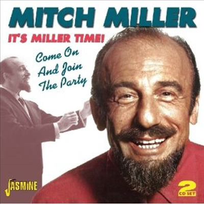 Mitch Miller - It&#39;s Miller Time - Come On &amp; Join The Party (2CD)