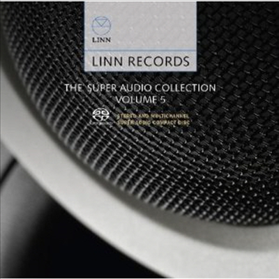 Linn Records - The Super Audio Collection Volume 5 (SACD Hybrid) - 여러 연주가