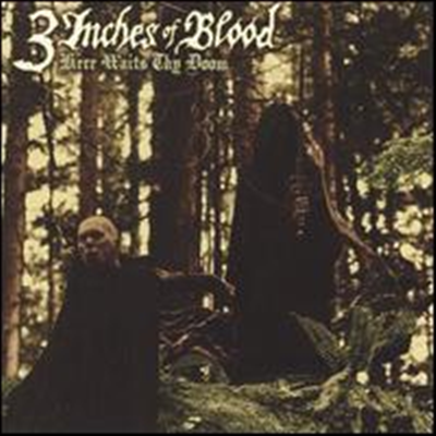 3 Inches Of Blood - Here Waits Thy Doom