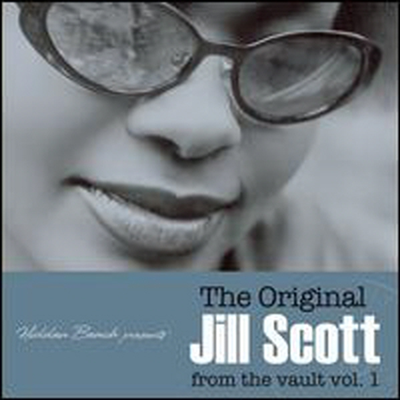 Jill Scott - Hidden Beach Presents: The Original Jill Scott From The Vault Vol. 1