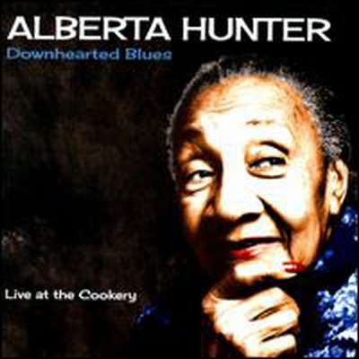 Alberta Hunter - Downhearted Blues (CD)