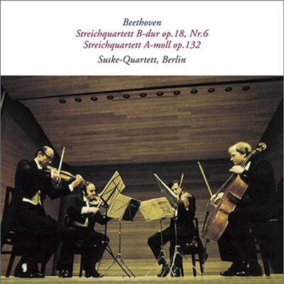 베토벤 : 현악 사중주 Op.18 No.6 & Op.132 (Beethoven :Strings Quartet Op.18 No.6) (일본반) (CD) - Suske Quartett Berlin