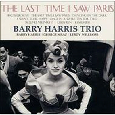 Barry Harris Trio - Last Time I Saw Paris (Paper Sleeve)(일본반)(CD)