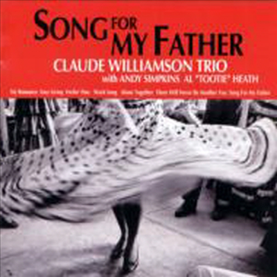Claude Williamson Trio - Song For My Father (Paper Sleeve)(일본반)(CD)