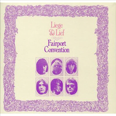 Fairport Convention - Liege & Lief (Remastered)(2 Bonus Tracks)(SHM-CD)(일본반)