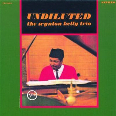 Wynton Kelly Trio - Undiluted (SHM-CD)(일본반)