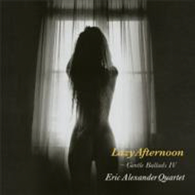 Eric Alexander Quartet - Lazy Afternoon (Cardboard Sleeve (mini LP)(일본반)(CD)