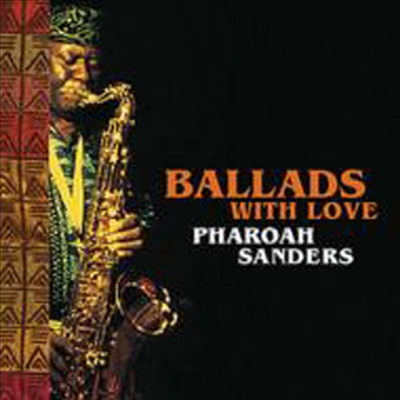 Pharoah Sanders Quartet - Ballads With Love (Paper Sleeve)(일본반)(CD)