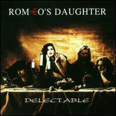 Romeo&#39;s Daughter - Delectable (CD)