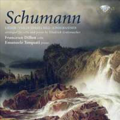 슈만 : 첼로 편곡집 (Schumann : Cello Transcriptions by Friedrich Grutzmacher) - Francesco Dillon