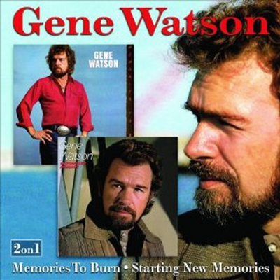 Gene Watson - Memories to Burn &amp; Starting New Momories (2 On 1CD)(CD)