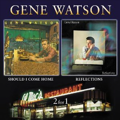 Gene Watson - Reflections & Should I Come Home (2 On 1CD)(CD)