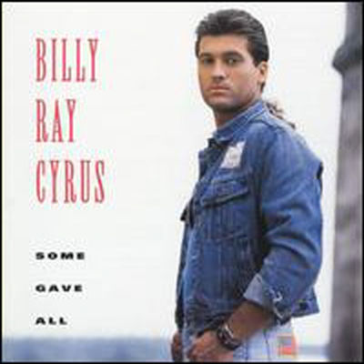 Billy Ray Cyrus - Some Gave All (CD)