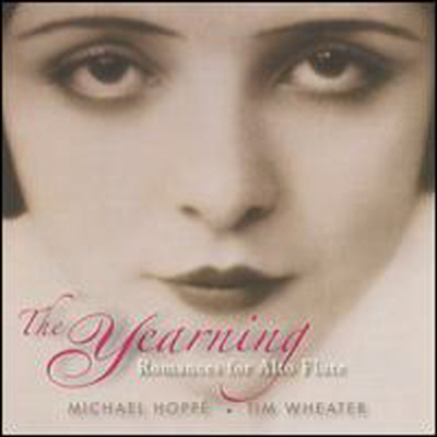 Michael Hoppe / Tim Wheater - The Yearning: Romances for Alto Flute (CD)