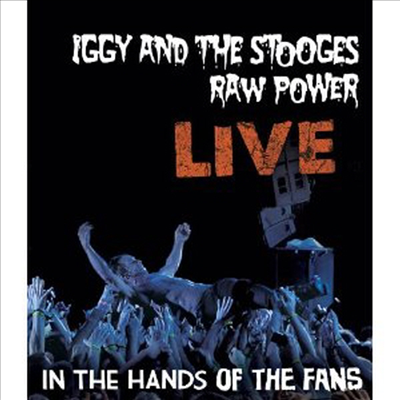 Iggy &amp; Stooges - Raw Power Live: In The Hands Of The Fans (Blu-ray) (2011)