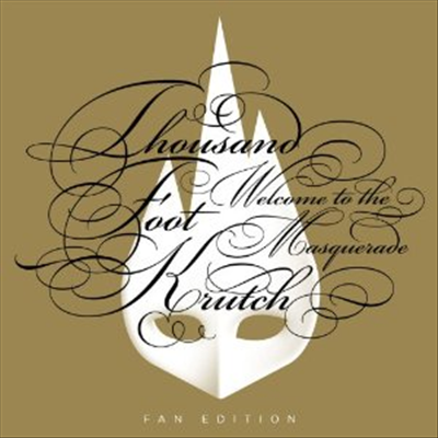 Thousand Foot Krutch - Welcome to the Masquerade (Fan Edition)