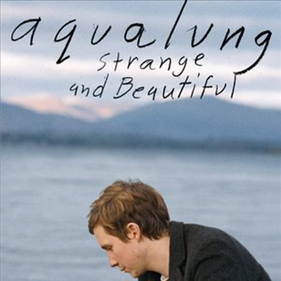 Aqualung - Strange and Beautiful