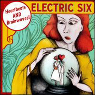 Electric Six - Heartbeats &amp; Brainwaves (CD)