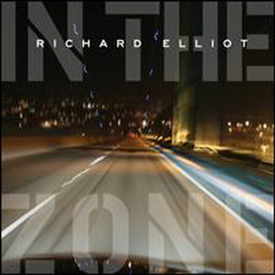 Richard Elliot - In The Zone (CD)