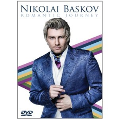 Nikolai Baskov - Romantic Journey (DVD)(2011)