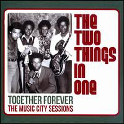 Two Things In One - Together Forever: The Music City Sessions (CD)